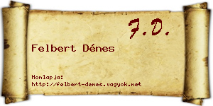 Felbert Dénes névjegykártya